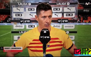 萊萬 梅開二度，巴薩 客場逆轉(zhuǎn)取勝拿下開門紅！